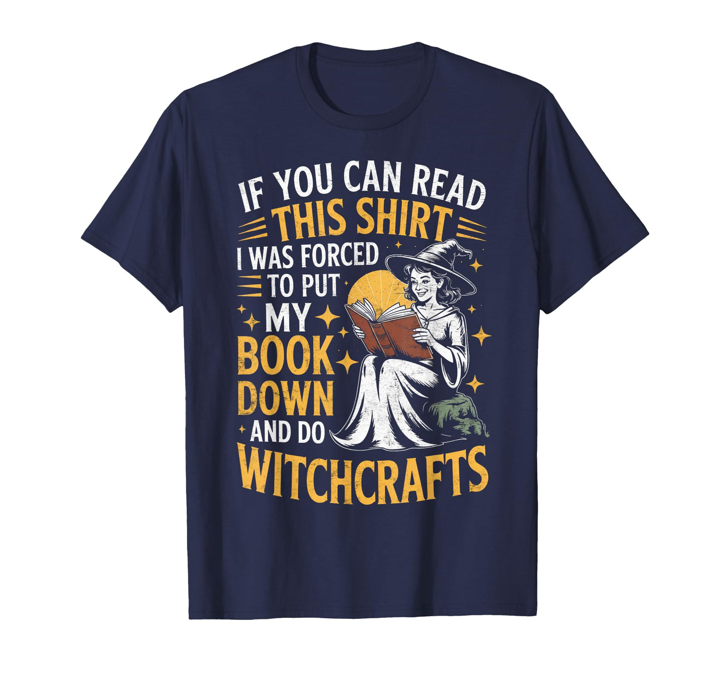Put My Book Down Witch Witches Bookish Book Reader Reading T-Shirt