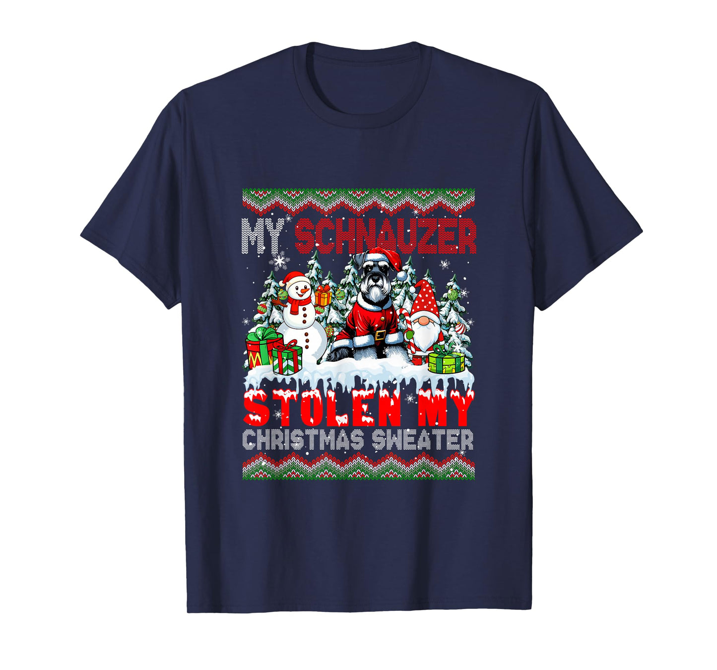 My Schnauzer Stolen My Christmas Sweater Santa Dog Gnome T-Shirt