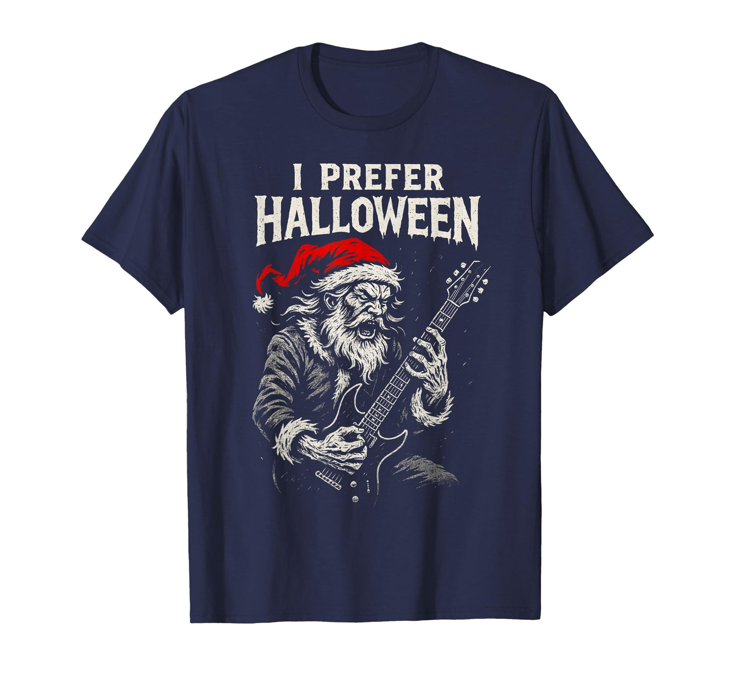 Rock Guitar Santa Claus I Prefer Halloween Funny Christmas T-Shirt