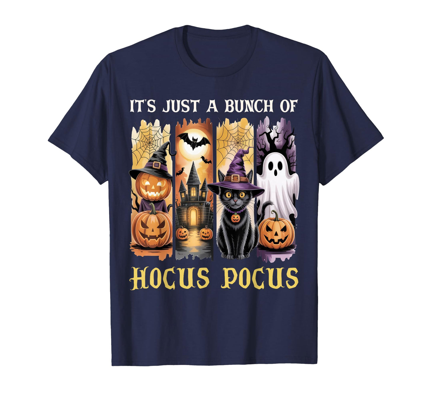Funny Witch Saying, It's Just A Bunch of Hocus Pocus T-Shirt
