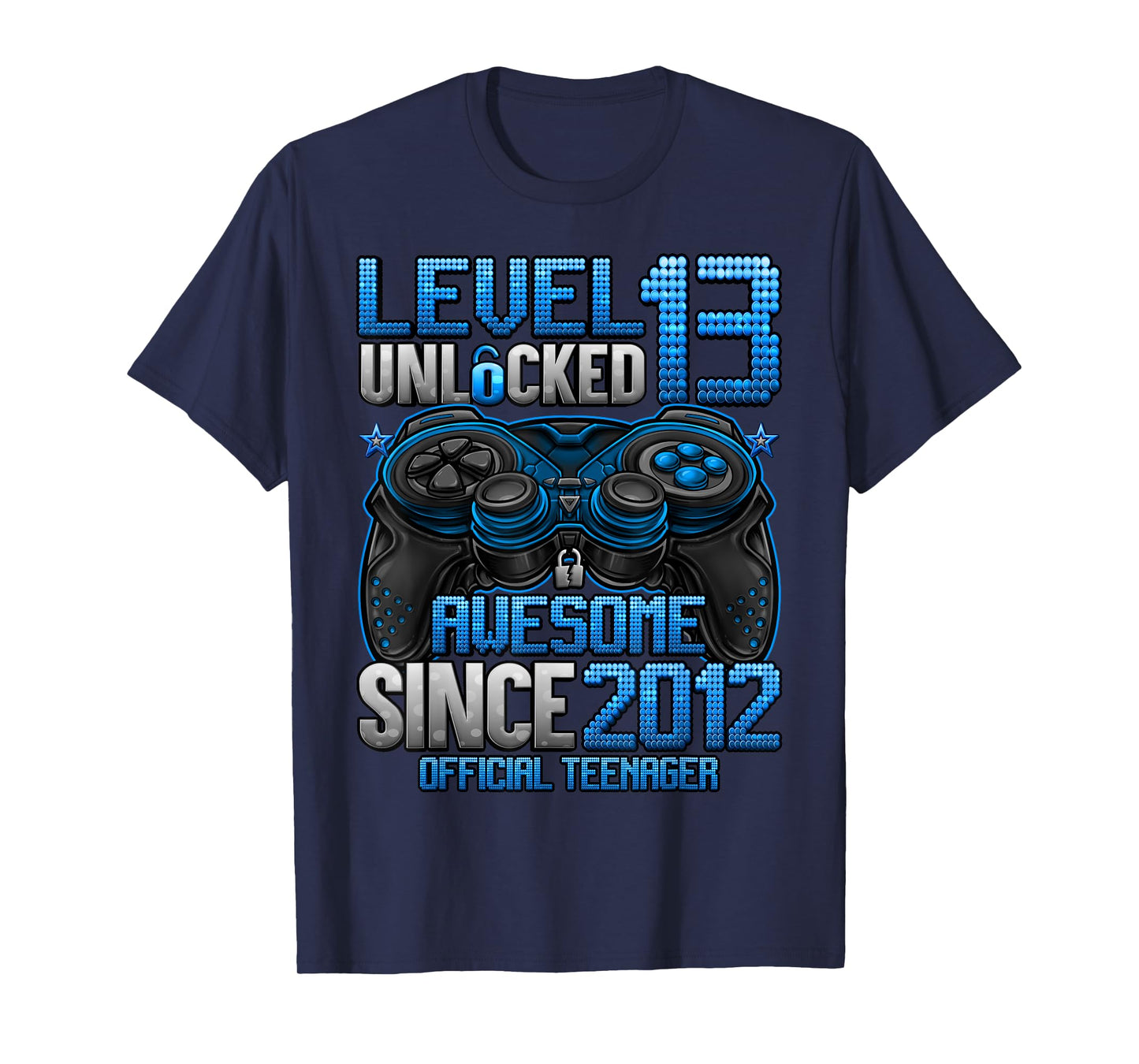 Official Teenager Level 13 Unlocked Gifts 13th Birthday Boy T-Shirt