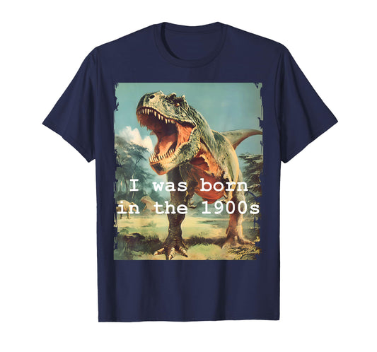 Funny Vintage Dinosaur I was Born in the 1900s Graphic T-Shirt