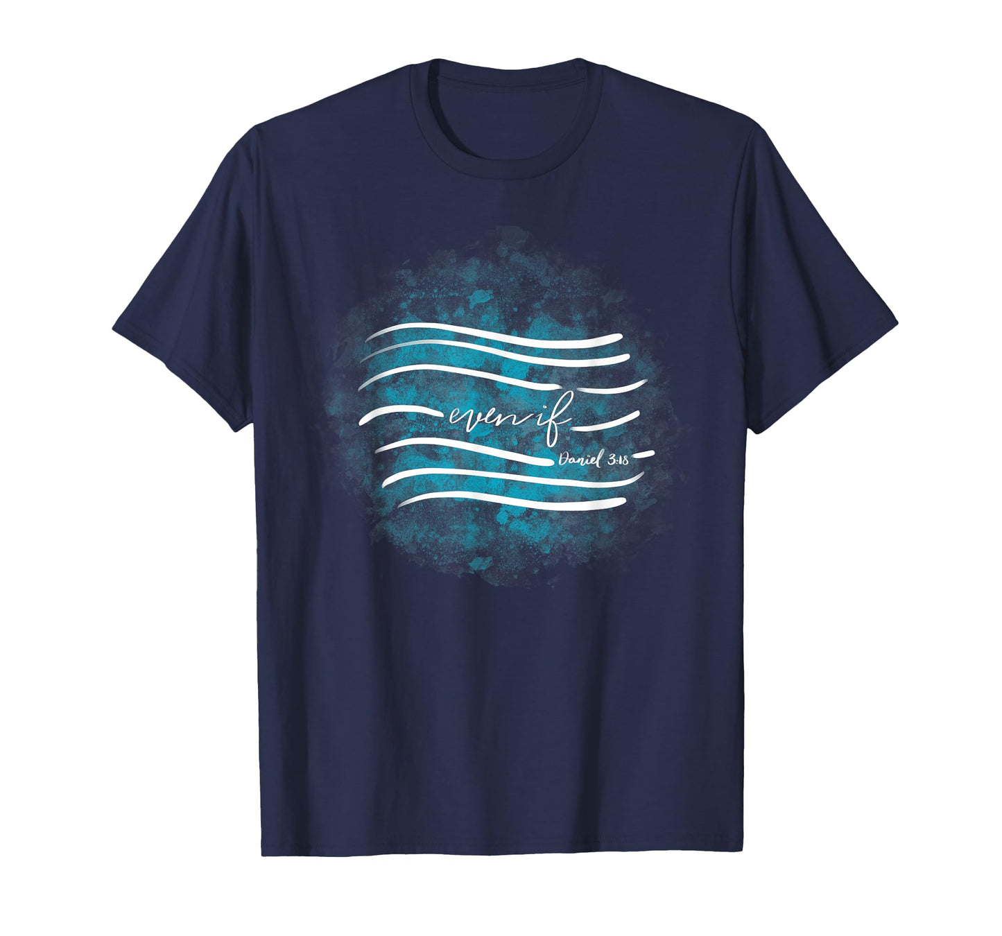Even If T-Shirt