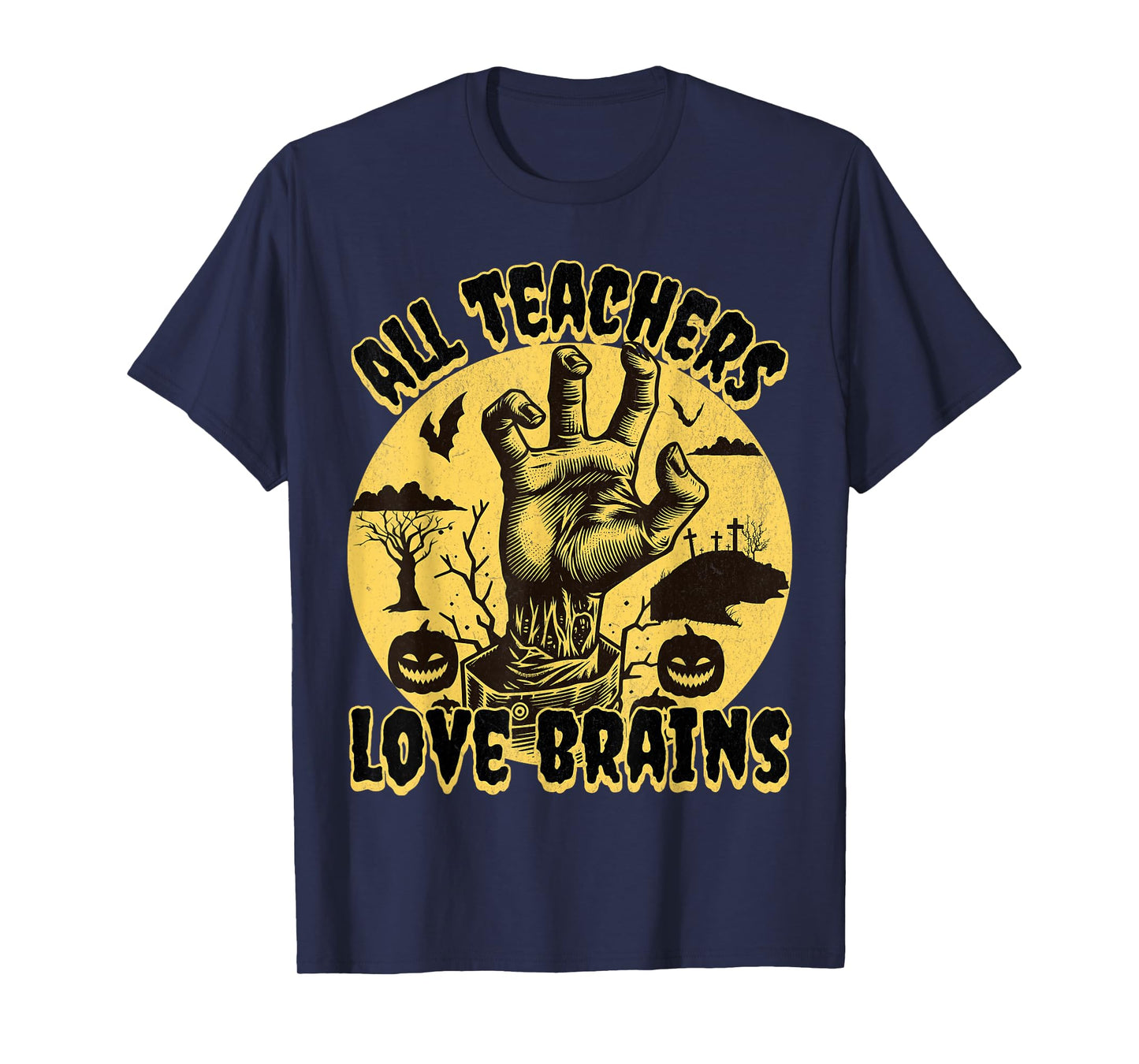 Funny Teacher Tee All Teachers Love Brains Halloween T-Shirt