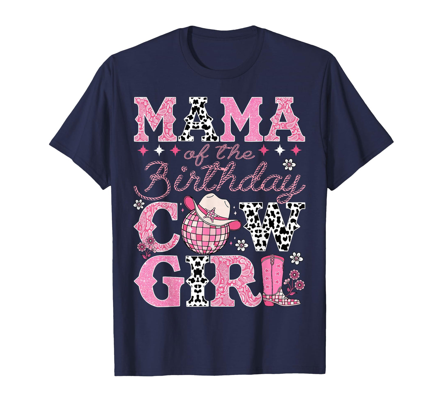 Mama Of The Birthday CowGirl Rodeo Mama Bday Party T-Shirt