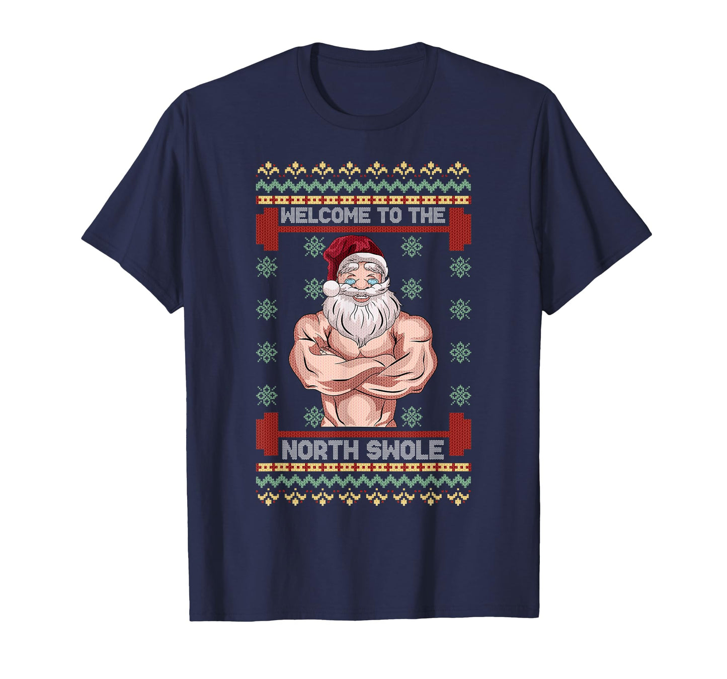 The North Swole Welcome Muscle Santa Claus Christmas Gym T-Shirt