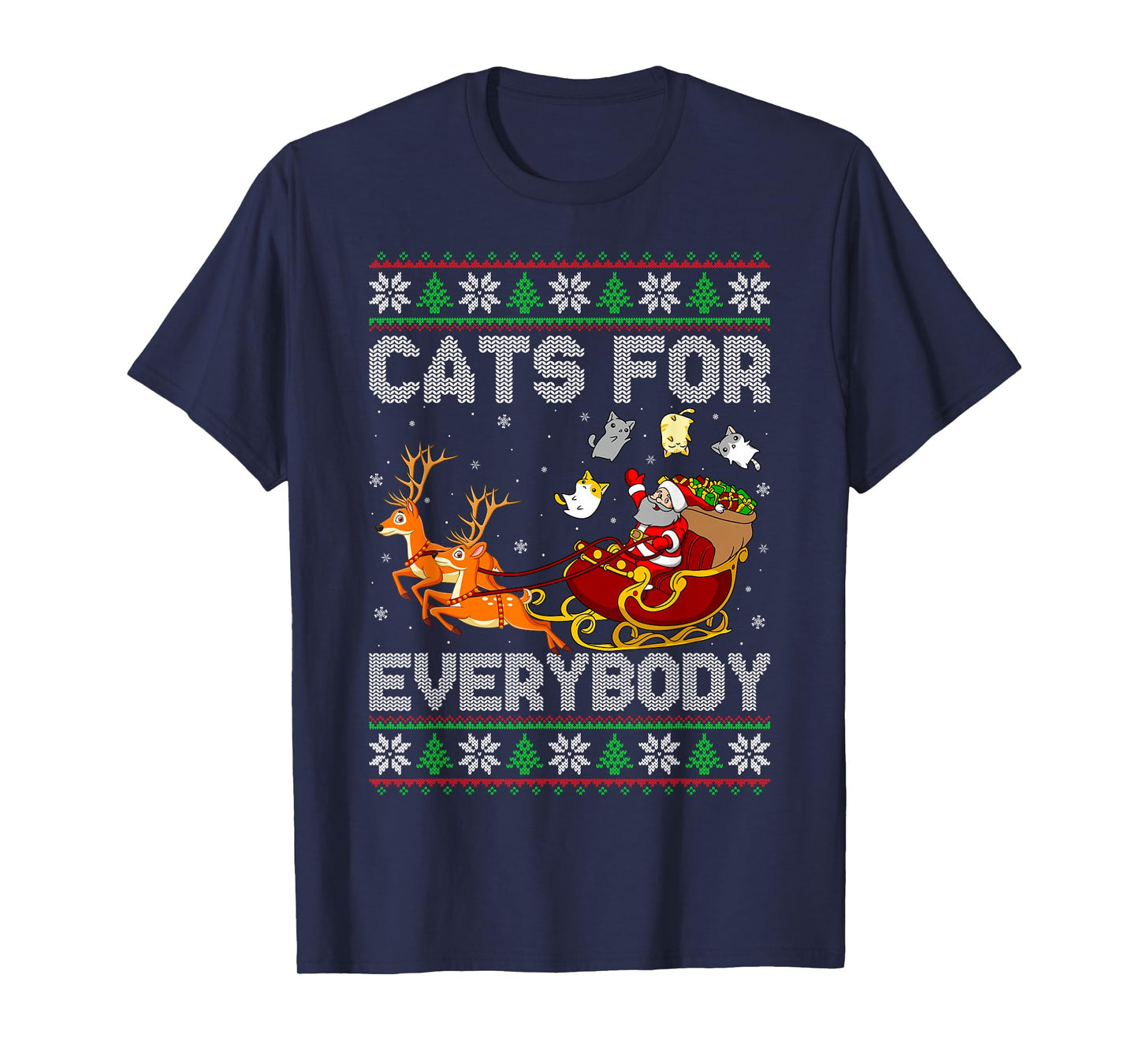 Cats for Everybody Ugly Sweater Santa Sleigh Cat Christmas T-Shirt