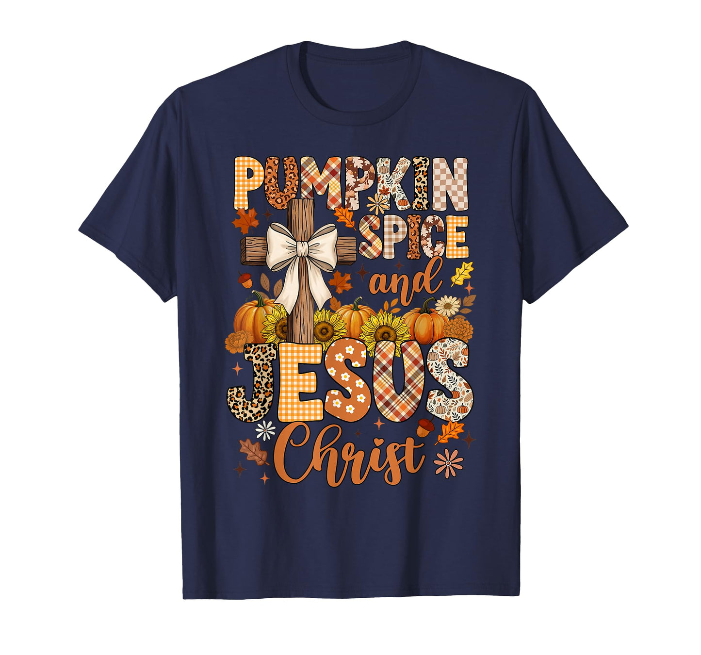 Pumpkin Spice and Jesus Christ Funny Fall Christian T-Shirt