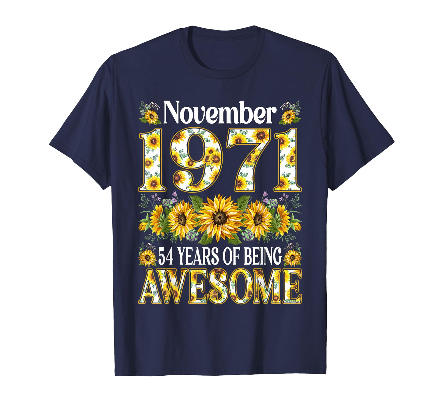 54 Year Old Sunflower November 1971 54th Birthday Gift Women T-Shirt