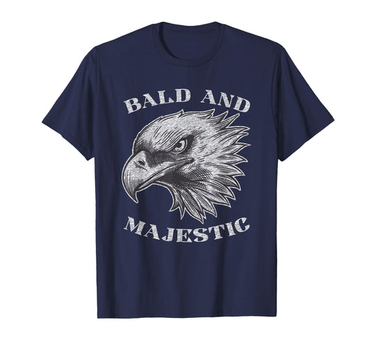 Funny Bald Guy Man Majestic Saying | Balding Humor Gag T-Shirt