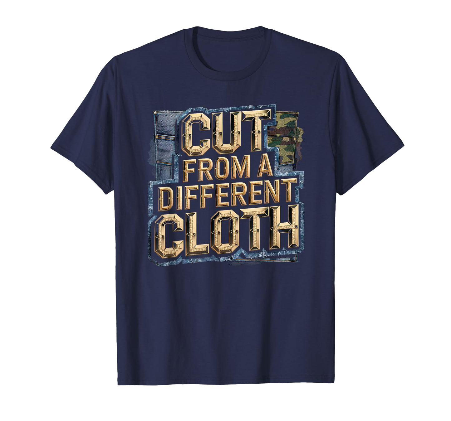 Cut From A Different Cloth Tshirt Men Women Urban Hip Hop T-Shirt