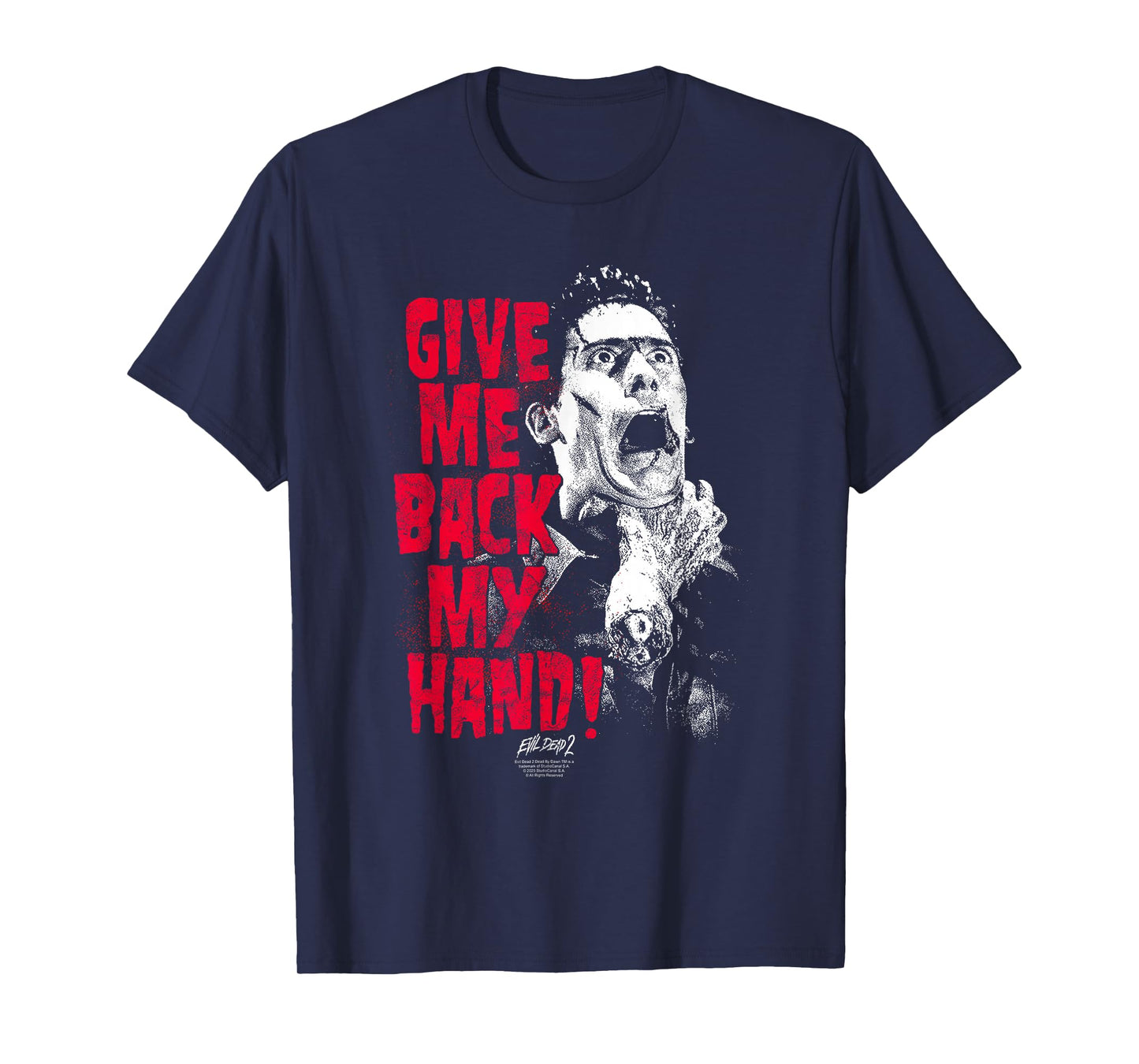 Evil Dead 2 Give Me Back My Hand Ash Horror Movie T-Shirt