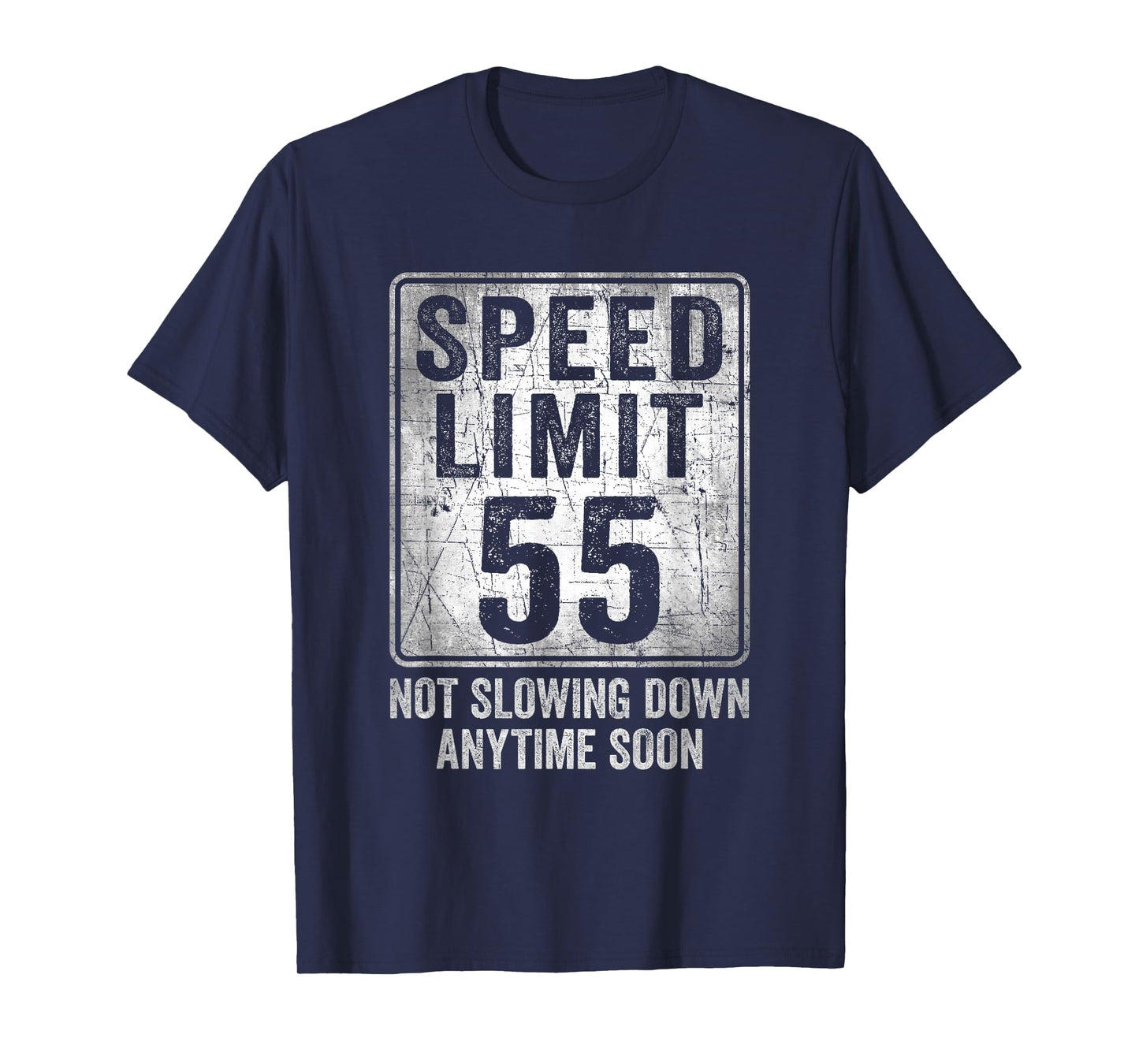 55th Birthday Speed Limit Sign Funny 55 Year Old Man Woman T-Shirt