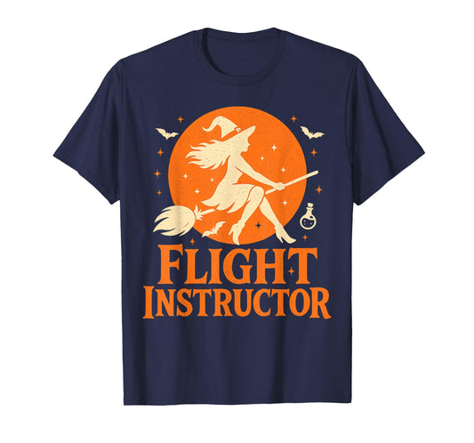 Flight Instructor Costume Funny Halloween Witch Flying Broom T-Shirt