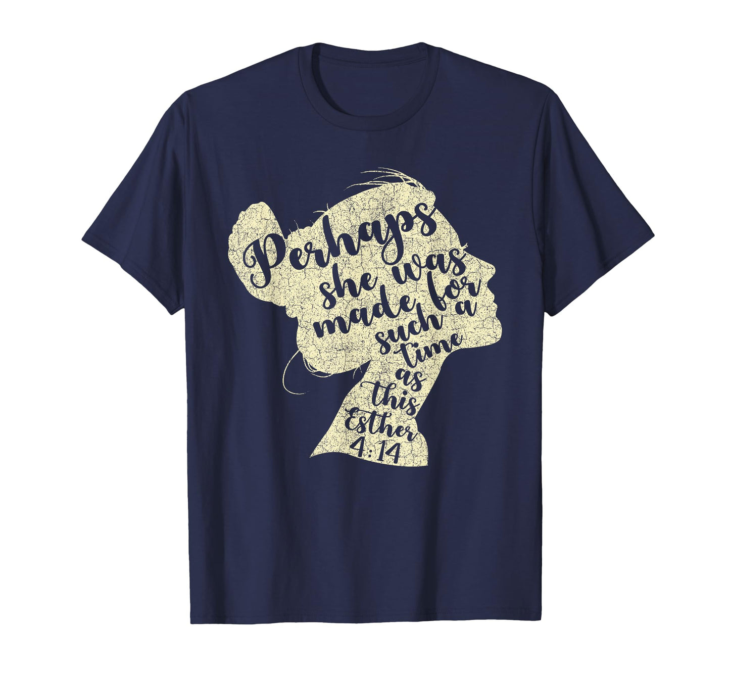 Perhaps She Was Made For Such A Time As This Esther T-Shirt