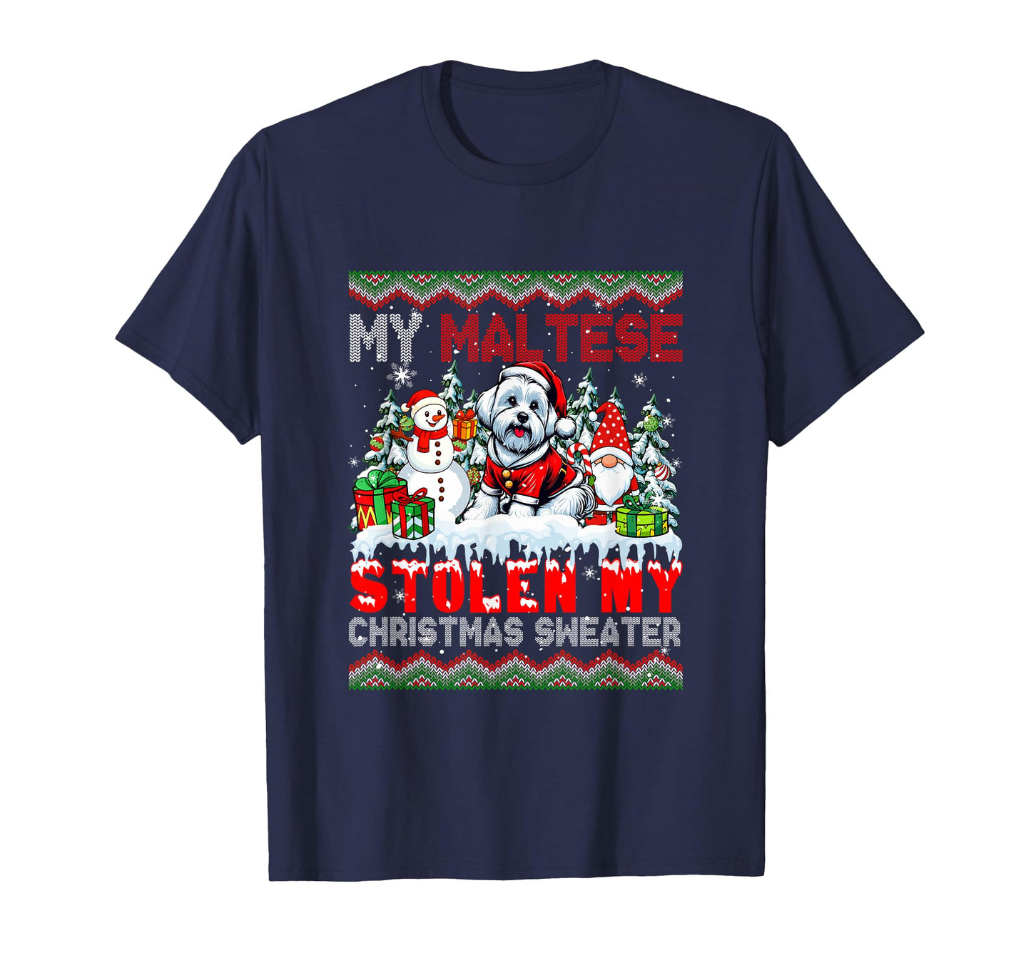 My Maltese Stolen My Christmas Sweater Santa Dog Gnome T-Shirt