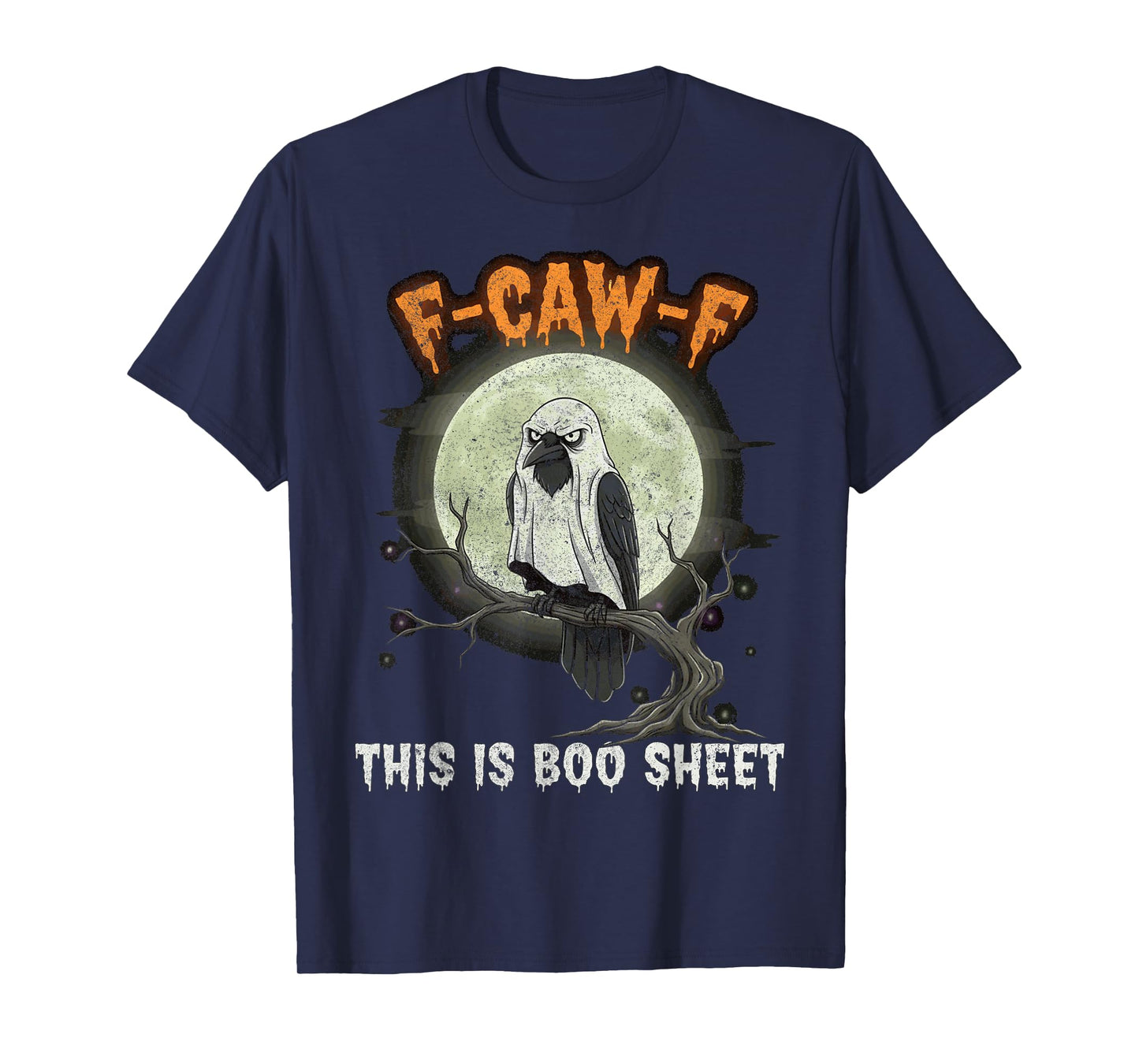 F-Caw-F This is Boo Sheet Ghost Halloween Costume Funny T-Shirt