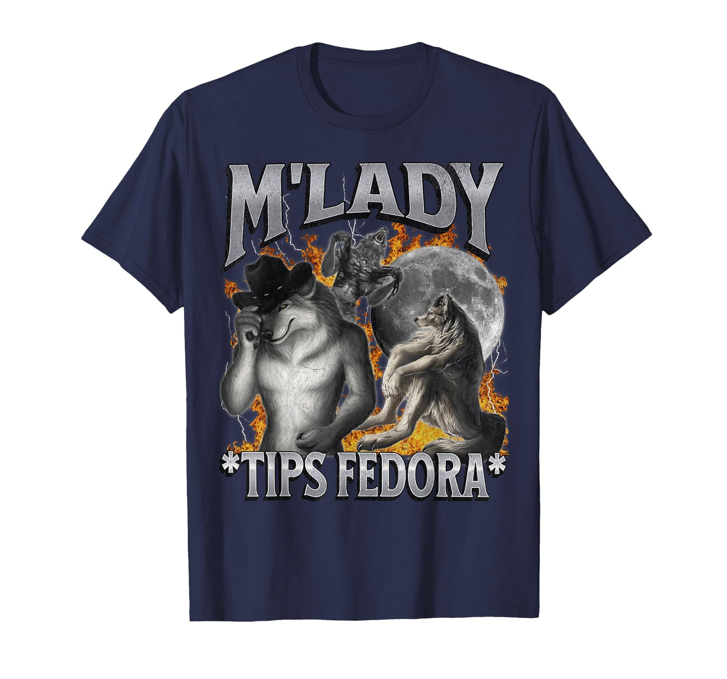 M'Lady Tips Fedora Funny Cringe Werewolf Meme Bootleg T-Shirt