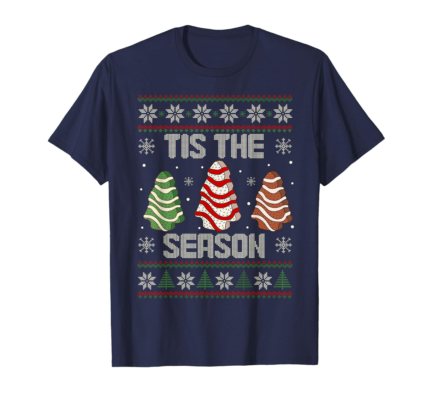 Tis The Season Christmas Tree Cakes Debbie Holiday T-Shirt