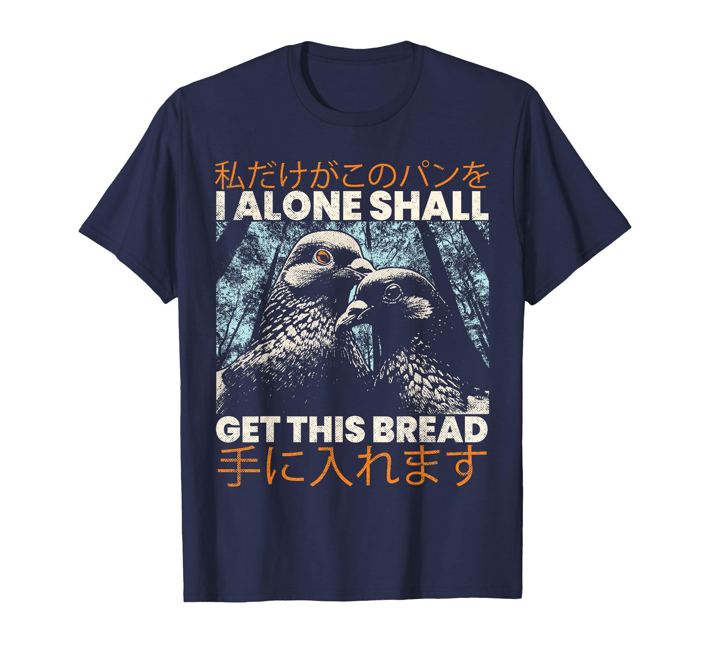 I Alone Shall Get This Bread Vintage Japanese Anime Lover T-Shirt