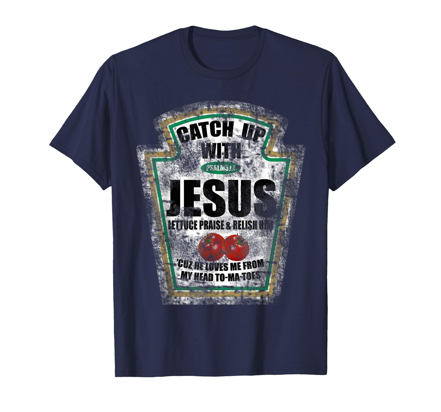 Christian Catch Up With Jesus Ketchup T-Shirt