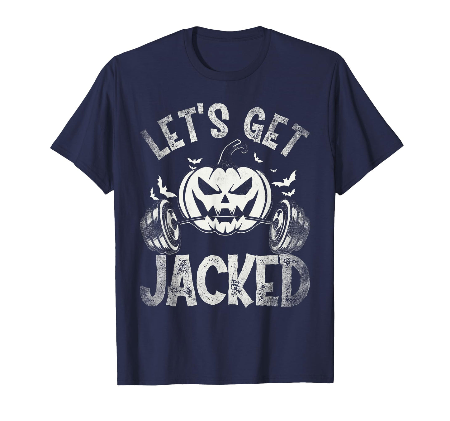 Funny Quote For Gym Halloween Let's Get Jacked T-Shirt