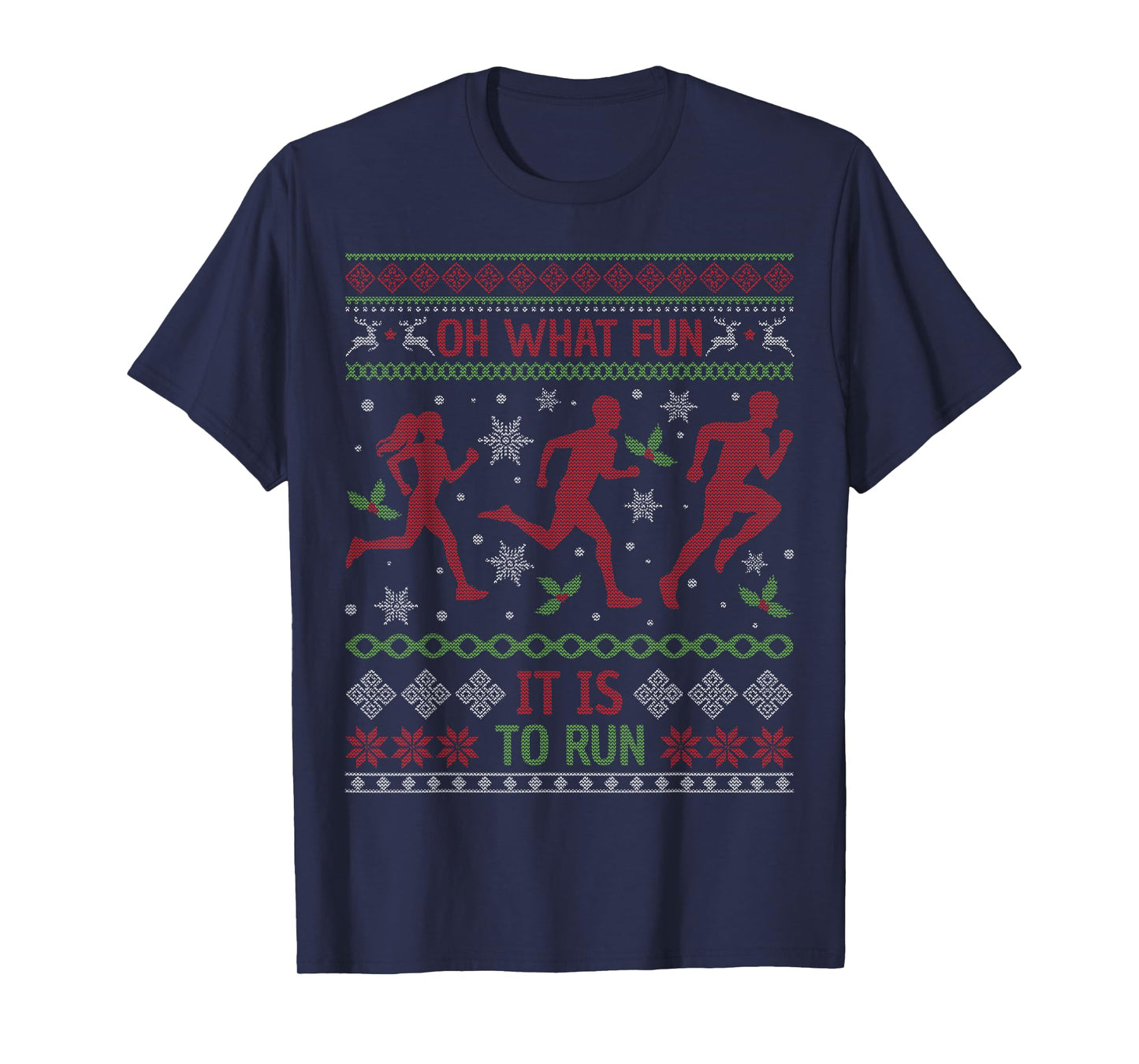 Oh What Fun It is to Run Running Ugly Christmas T-Shirt