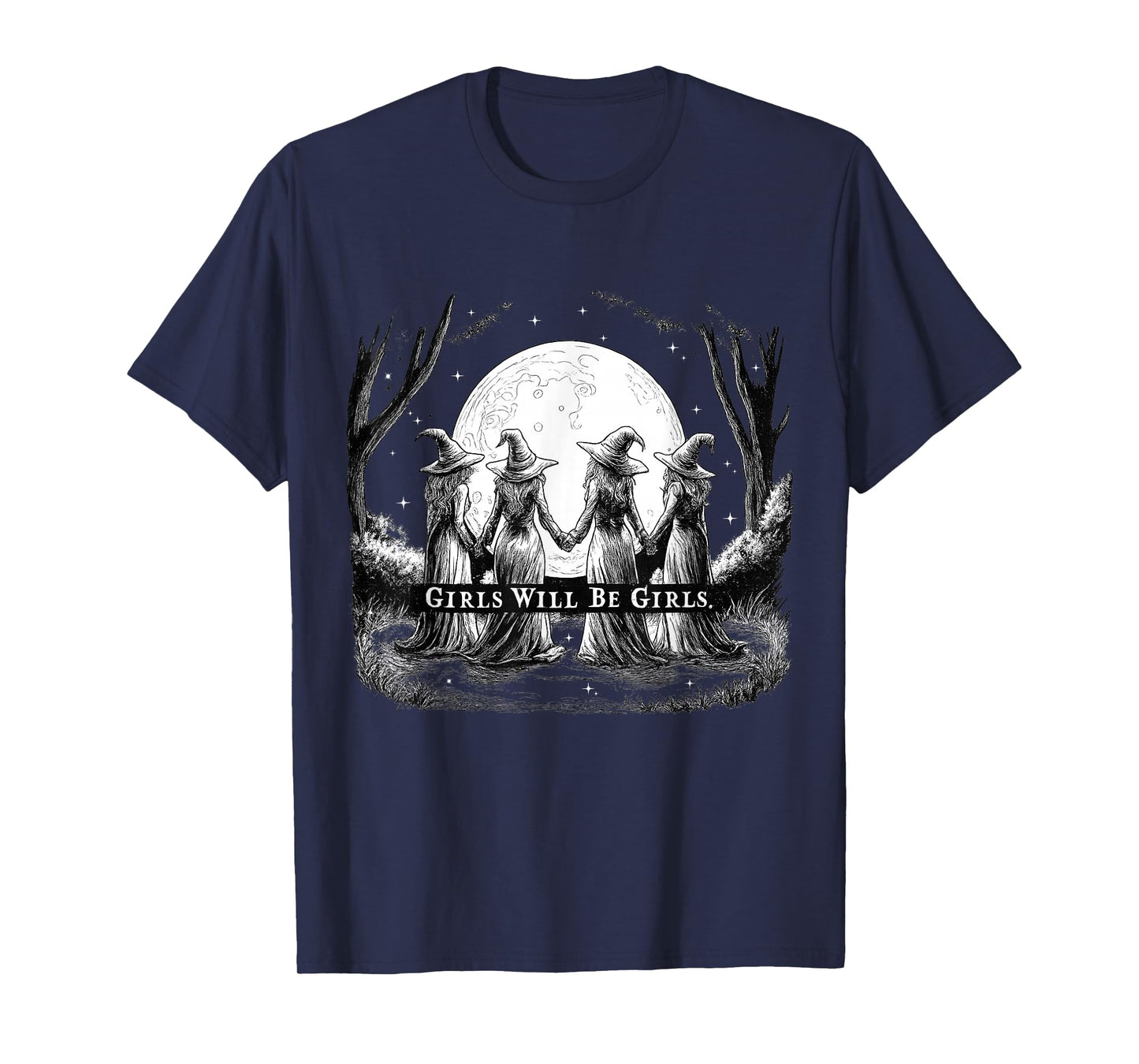 Girl Will Be Girls Witch Feminist Women Halloween Feminism T-Shirt