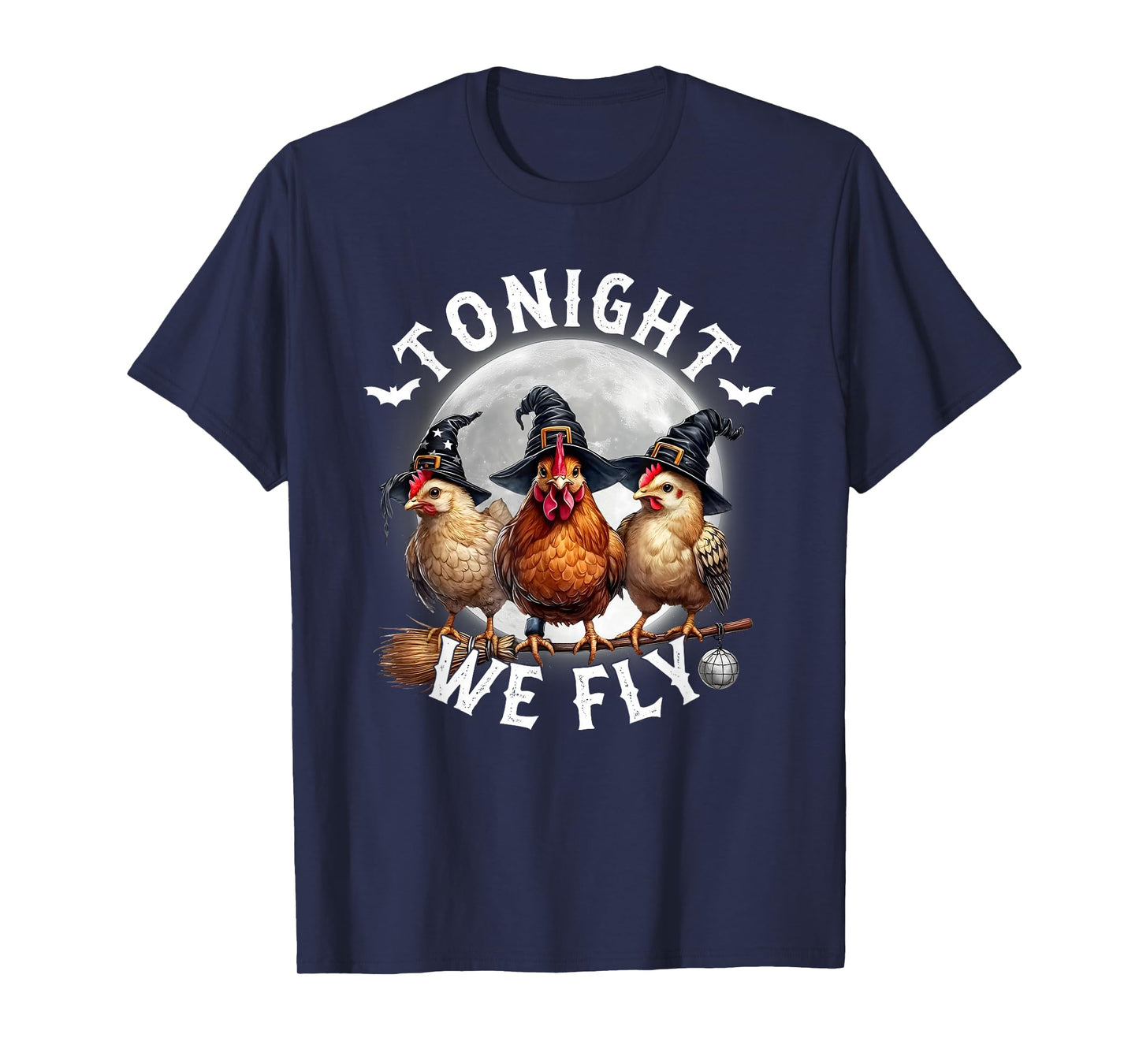 Tonight We Fly, Retro Chicken Witches Hat and Broom T-Shirt