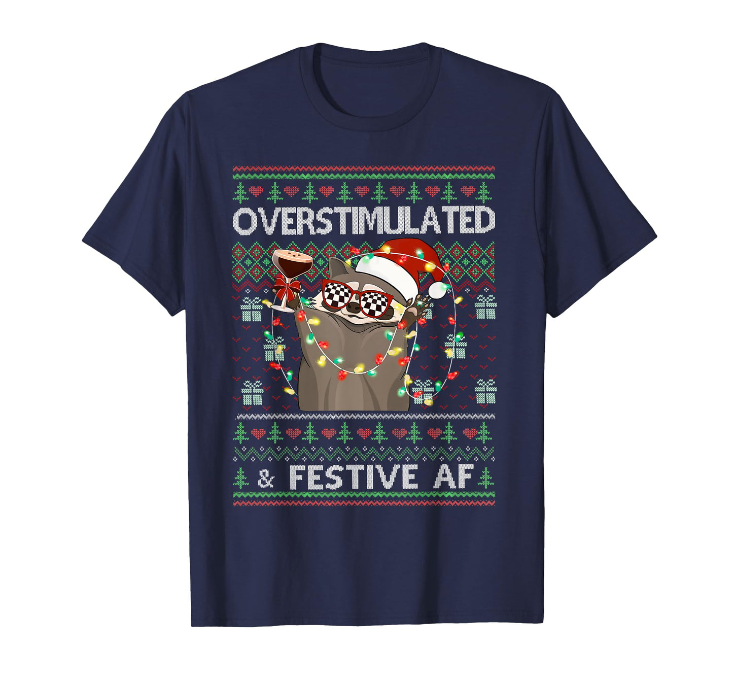 Overstimulated & Festive Af Raccoon Christmas Lights Ugly T-Shirt