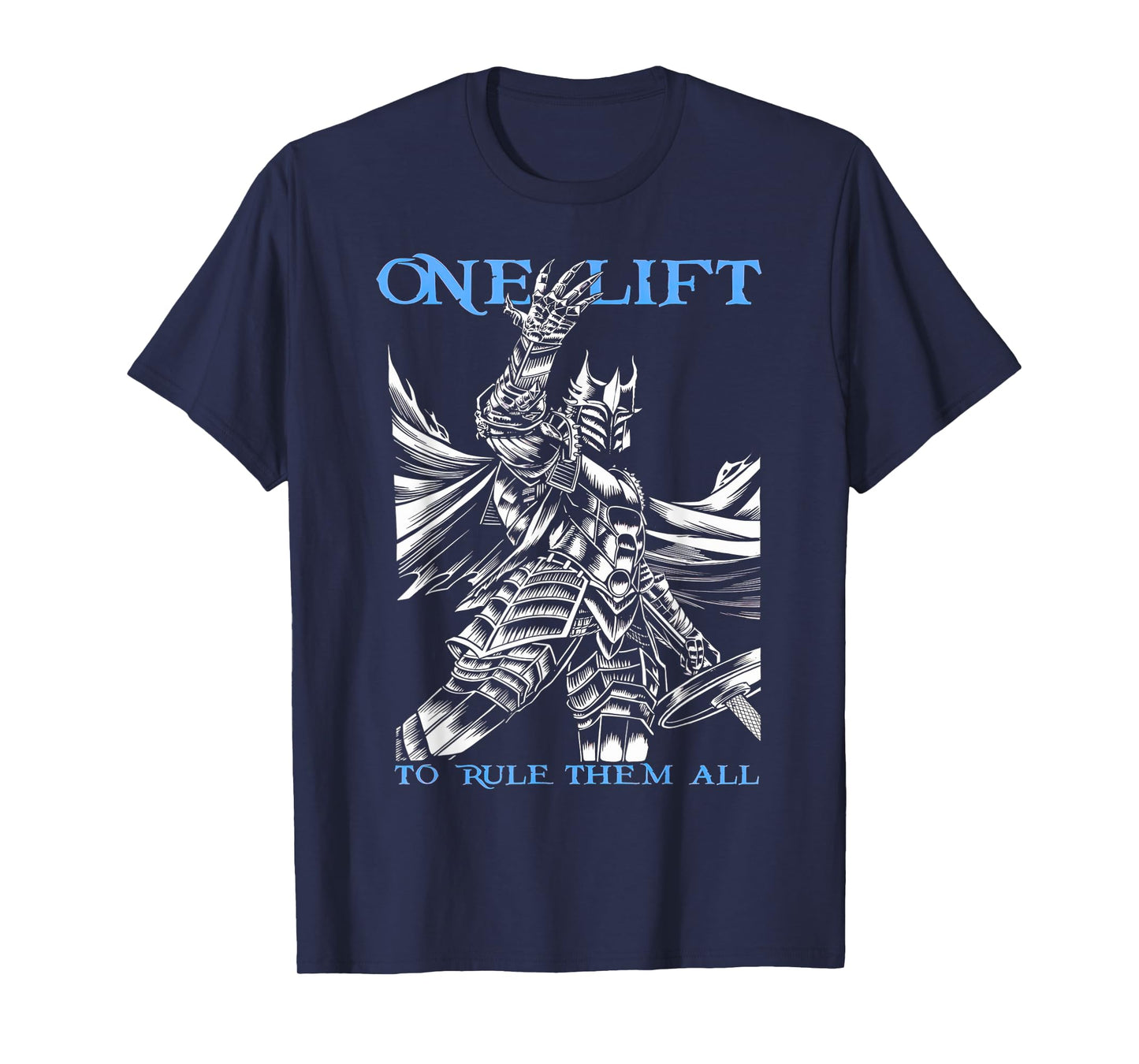 One Lift To Rule Them All Gym Weightlifting Bodybuilding T-Shirt