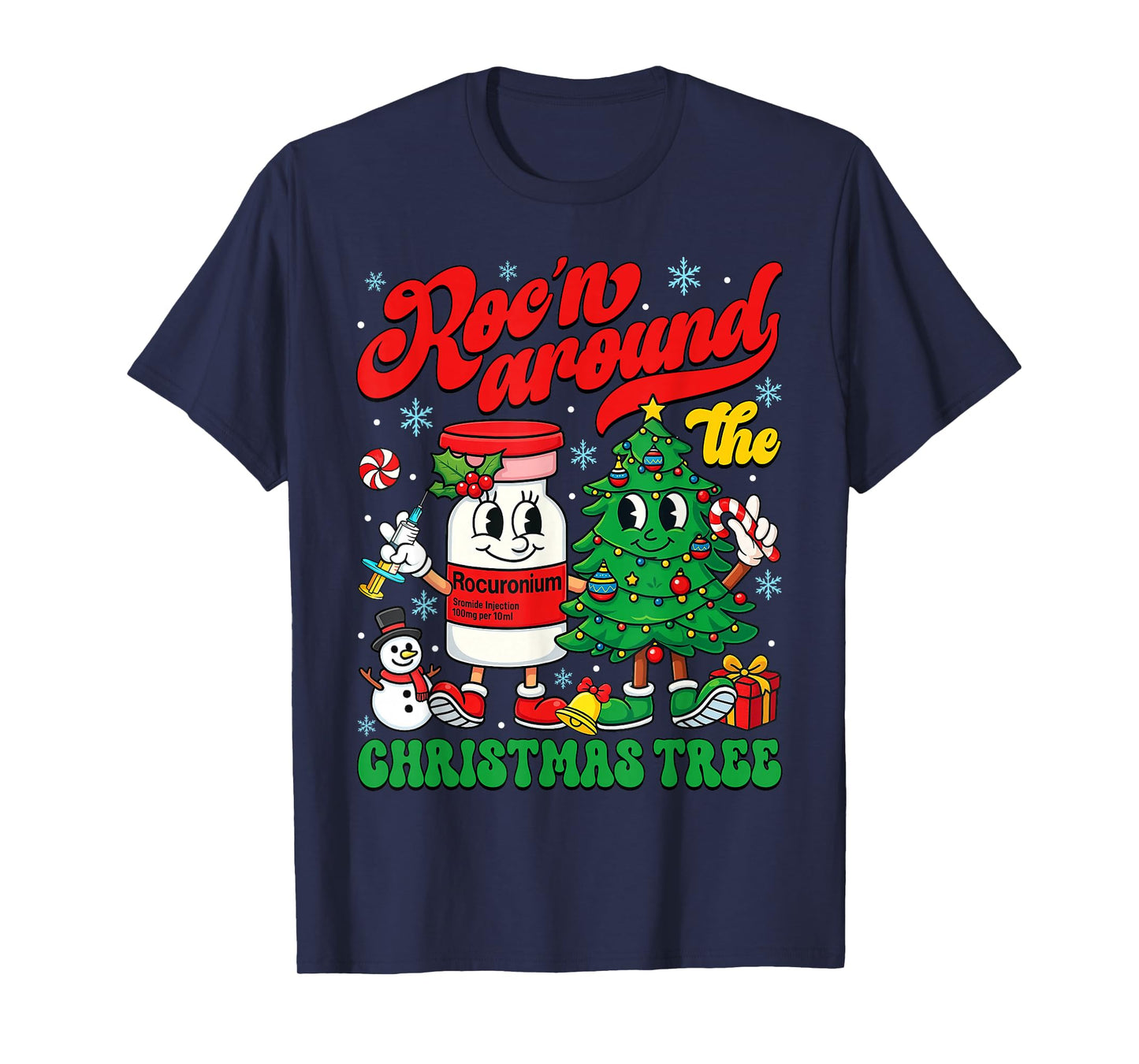 Roc'n Around The Christmas Tree ER ED ICU Nurse Christmas T-Shirt