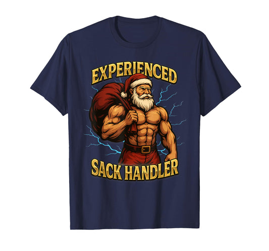Experienced Sack Handler Funny Offensive Christmas T-Shirt