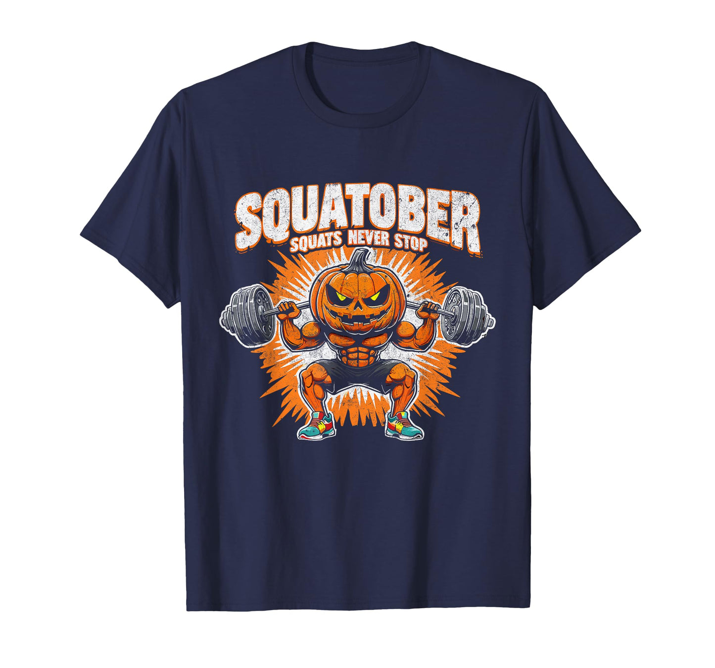 Squatober - Squats Never Stop Pumpkin Halloween T-Shirt