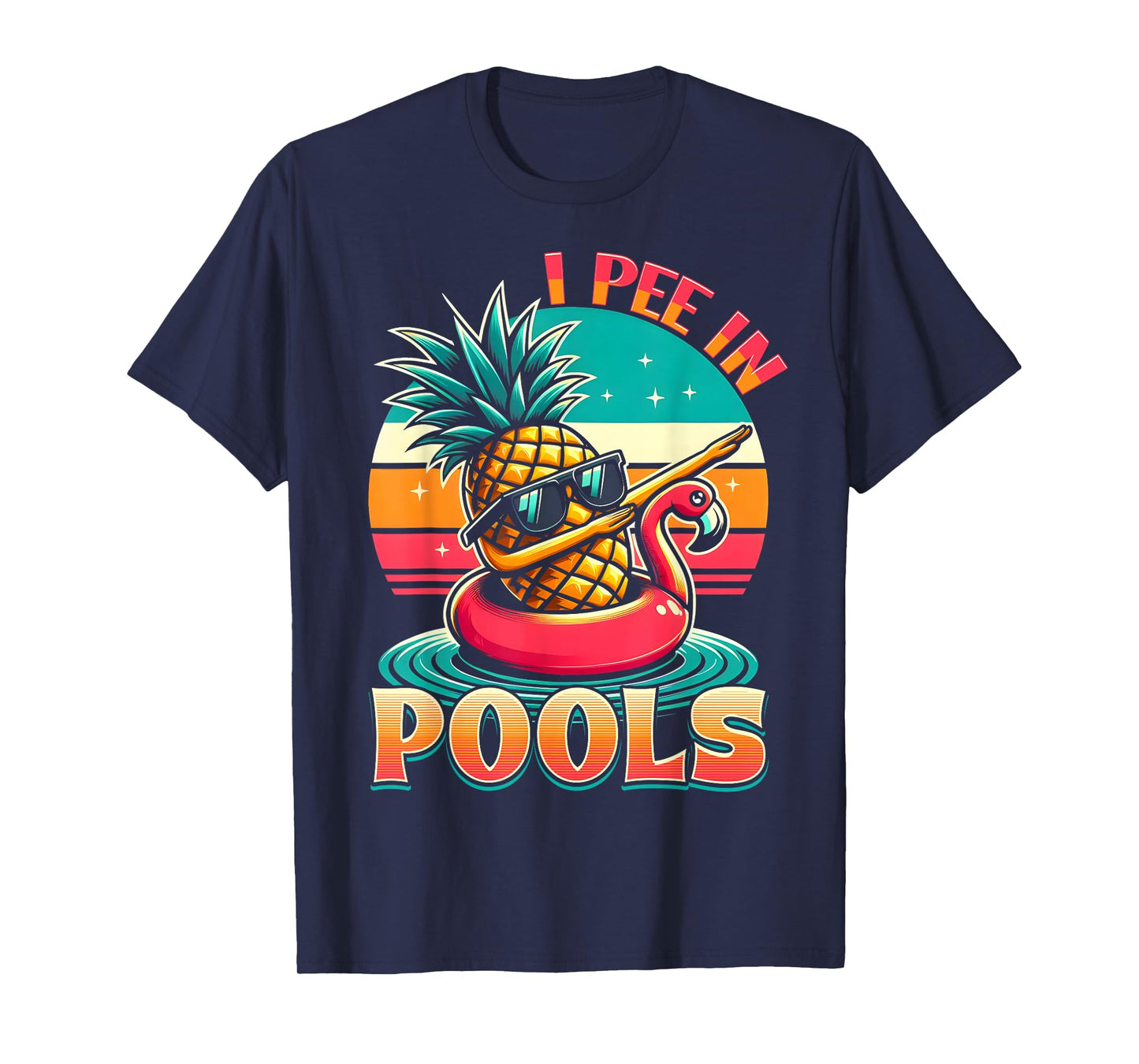 I Pee In Pools Swimming Joke Funny Summer Pool Party T-Shirt