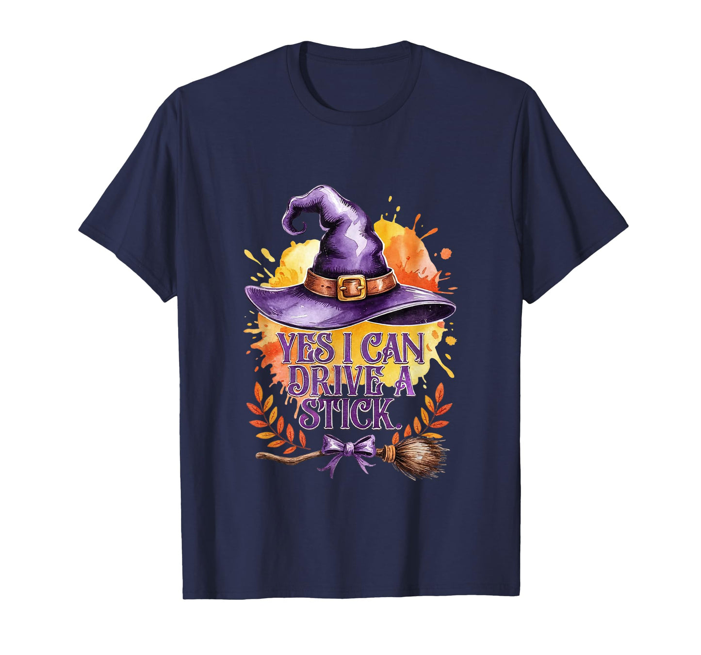 Yes I Can Drive A Stick Funny Halloween Witch Broom Quote T-Shirt
