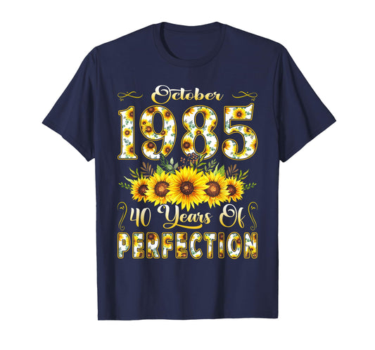 40 Year Old October 1985 Sunflower 40th Birthday Women T-Shirt