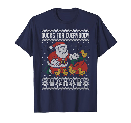 Ducks for Everybody Ugly Sweater Christmas Santa Claus T-Shirt