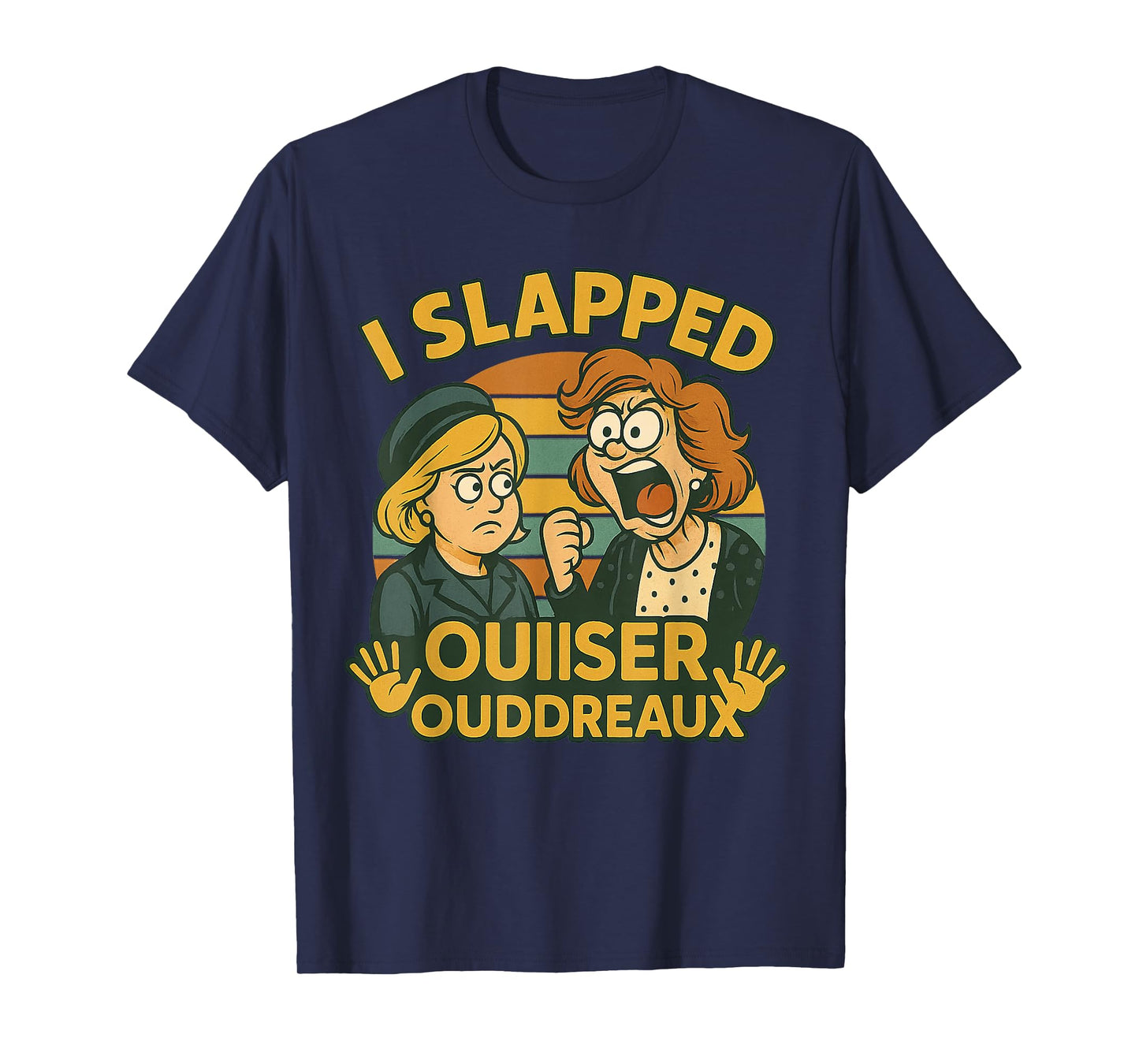 I Slapped Ouiser Boudreaux Original Vintage T-Shirt