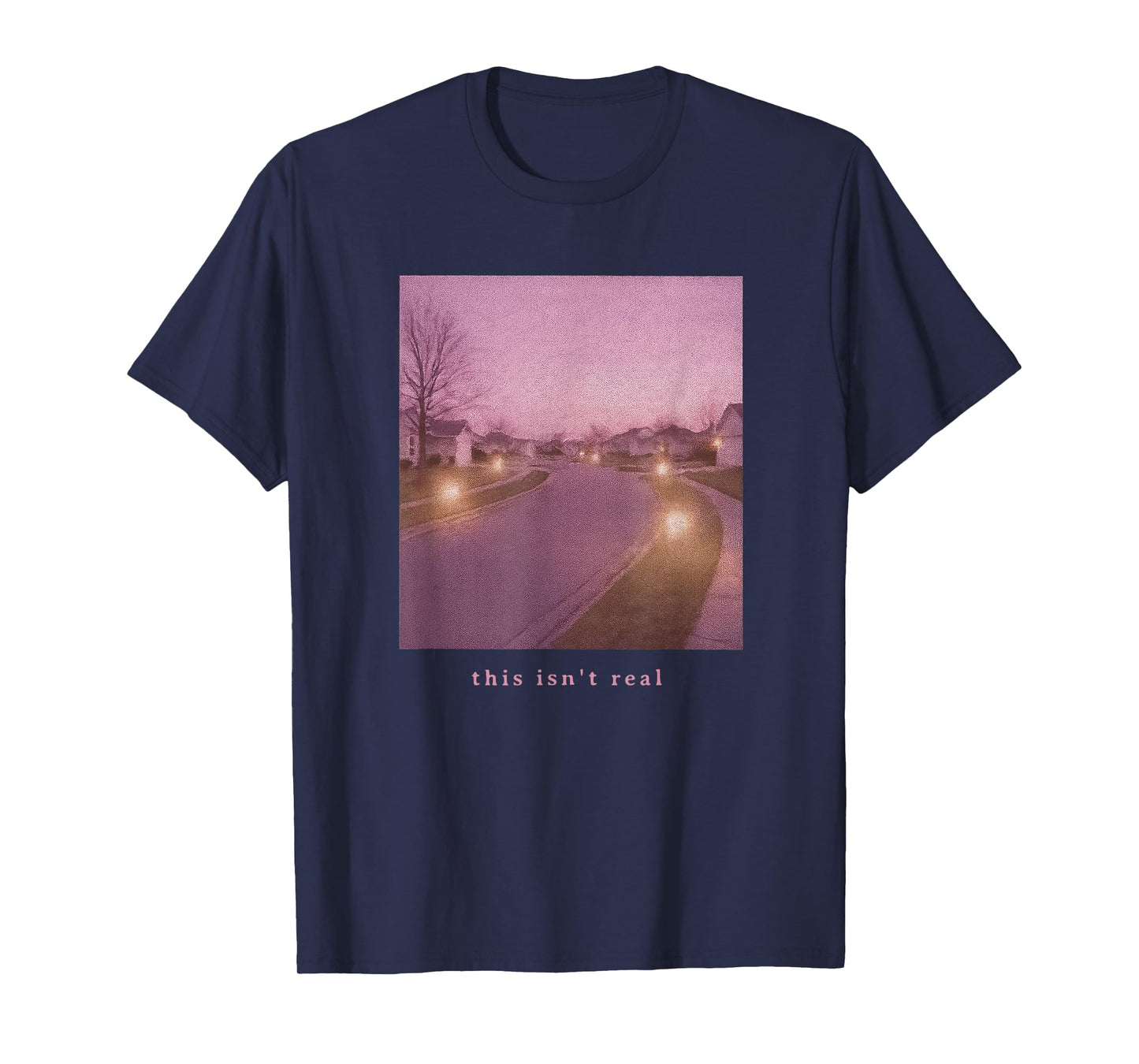 This Isn't Real Nostalgia Liminal Dreamcore Aesthetic Lovers T-Shirt