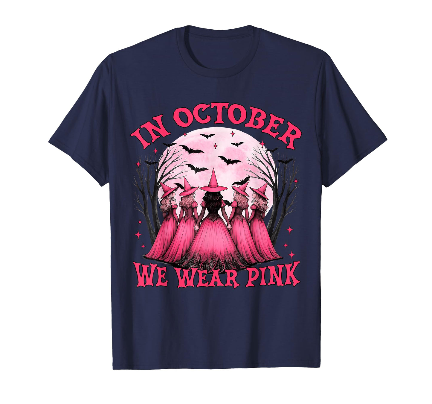 in October We Wear Pink Witch Halloween Breast Cancer Women T-Shirt