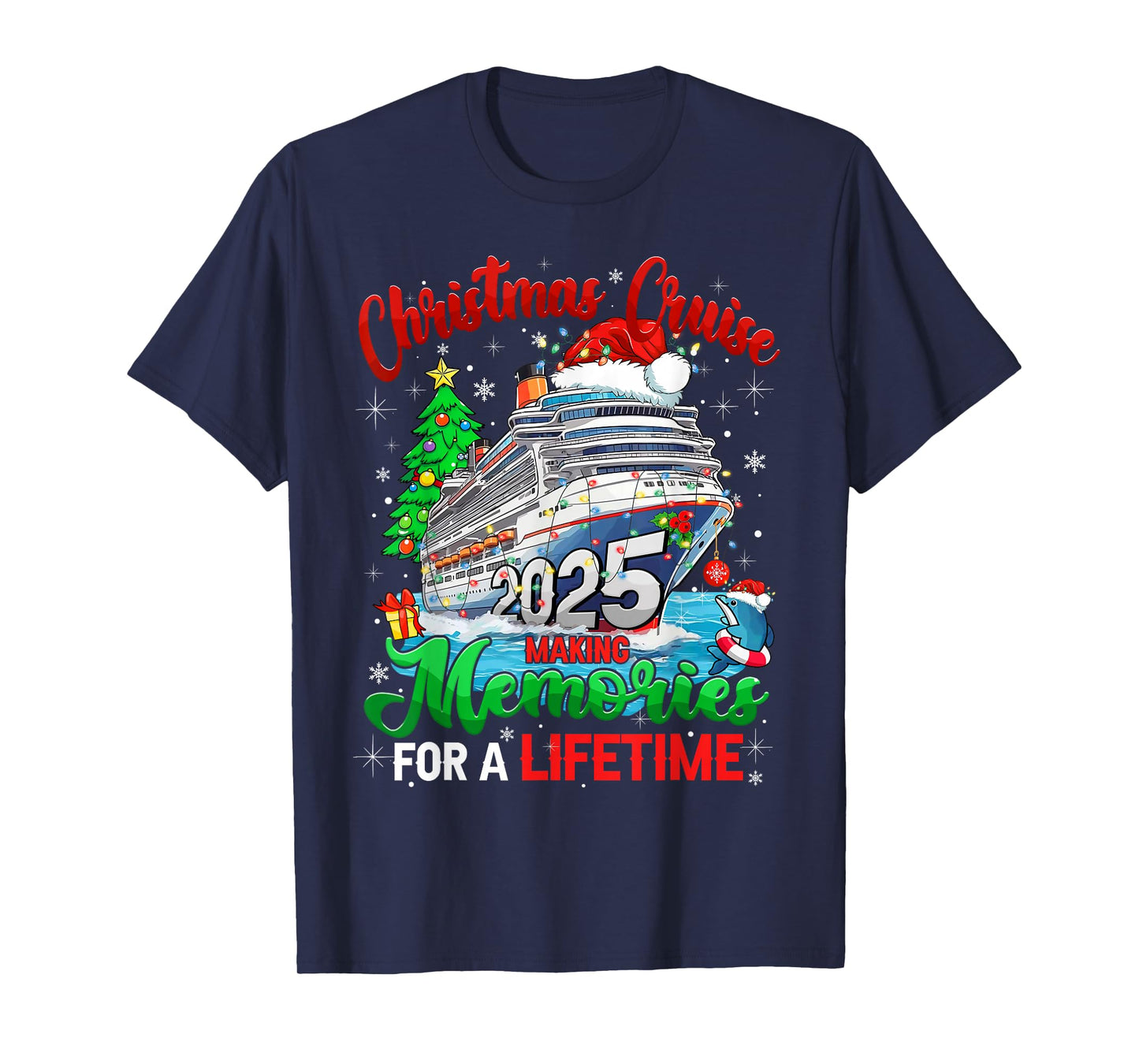 Christmas Cruise 2025 Making Memories for A Lifetime Holiday T-Shirt