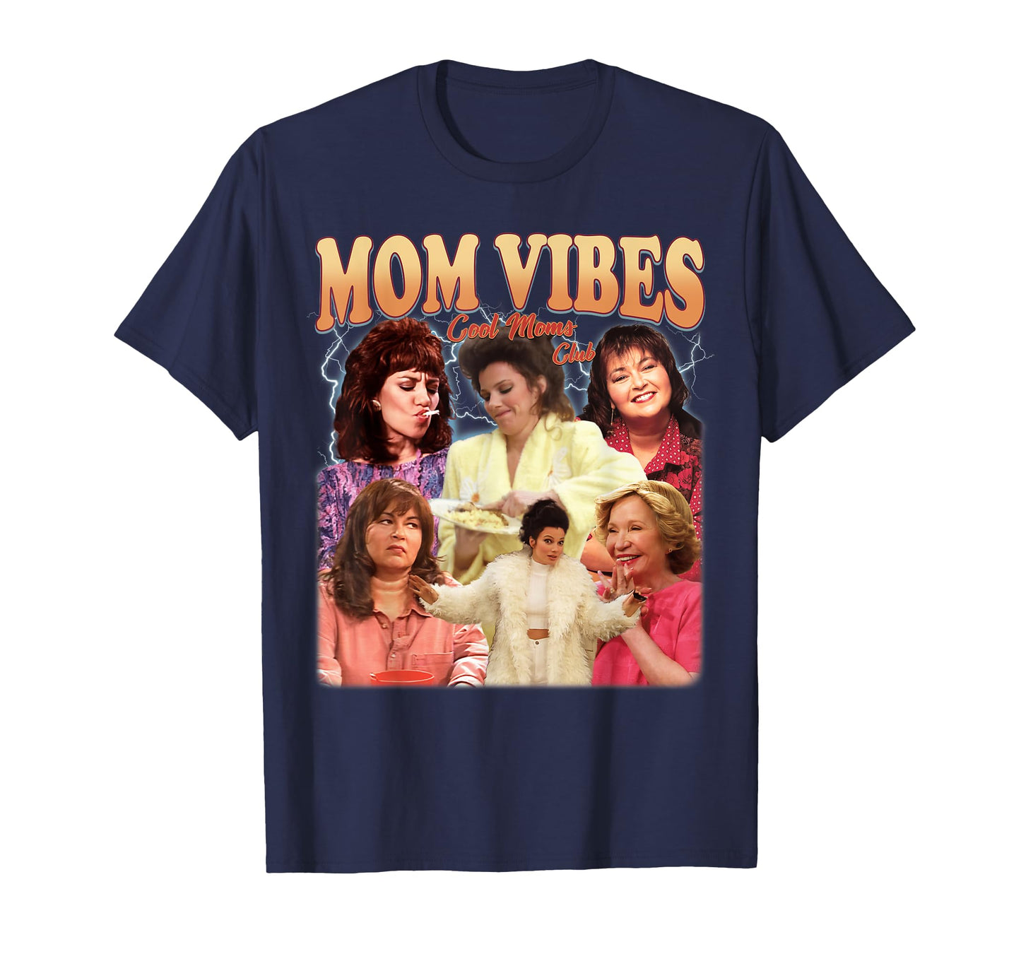 Retro 90’s Mom Vibes Funny Mom Life Mother's Day Clothing T-Shirt