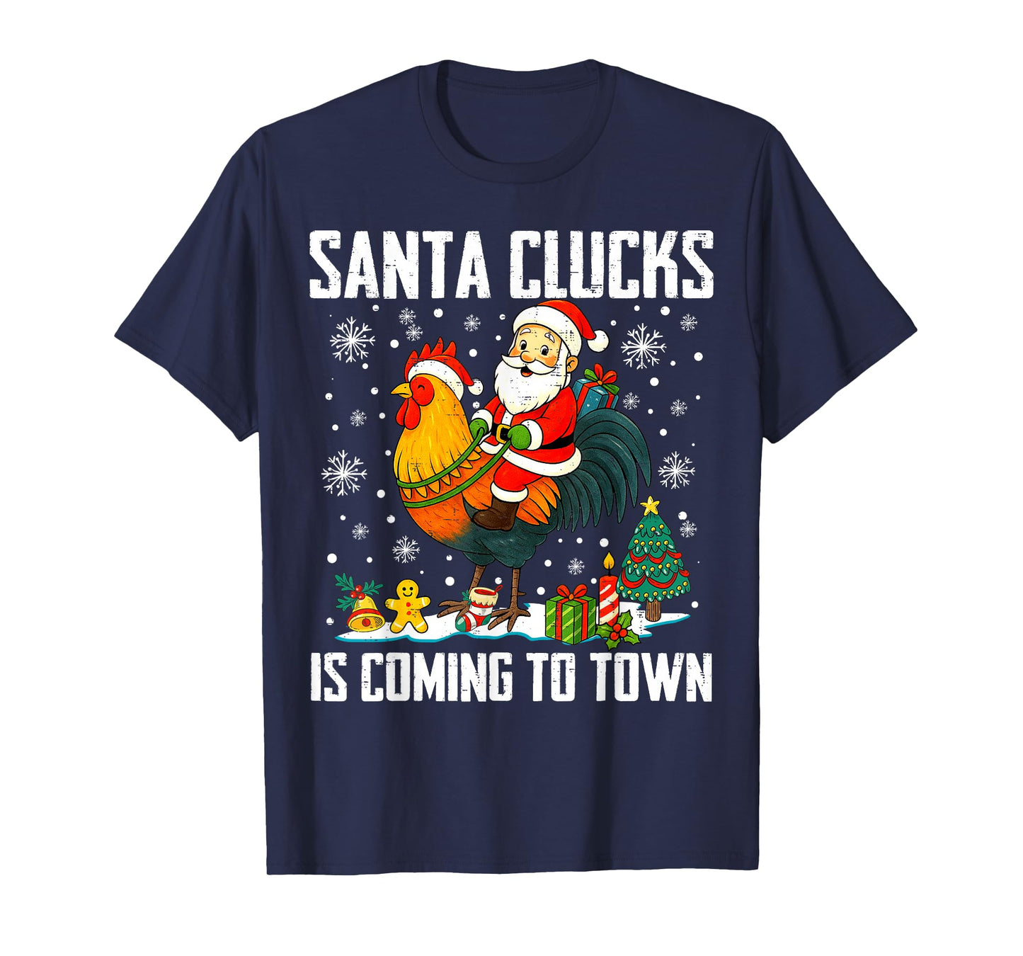 Christmas Chicken Santa Clucks is Coming to Town Xmas Funny T-Shirt