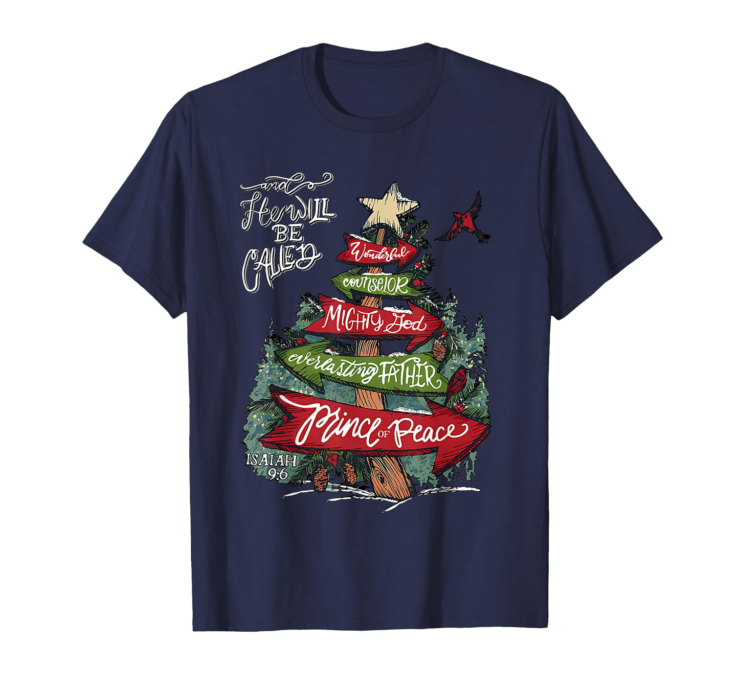 Isaiah 9:6 And He Will Be Called Jesus Christmas Christian T-Shirt