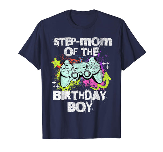 STEP-MOM OF THE BIRTHDAY BOY VIDEO GAME GAMER T-Shirt