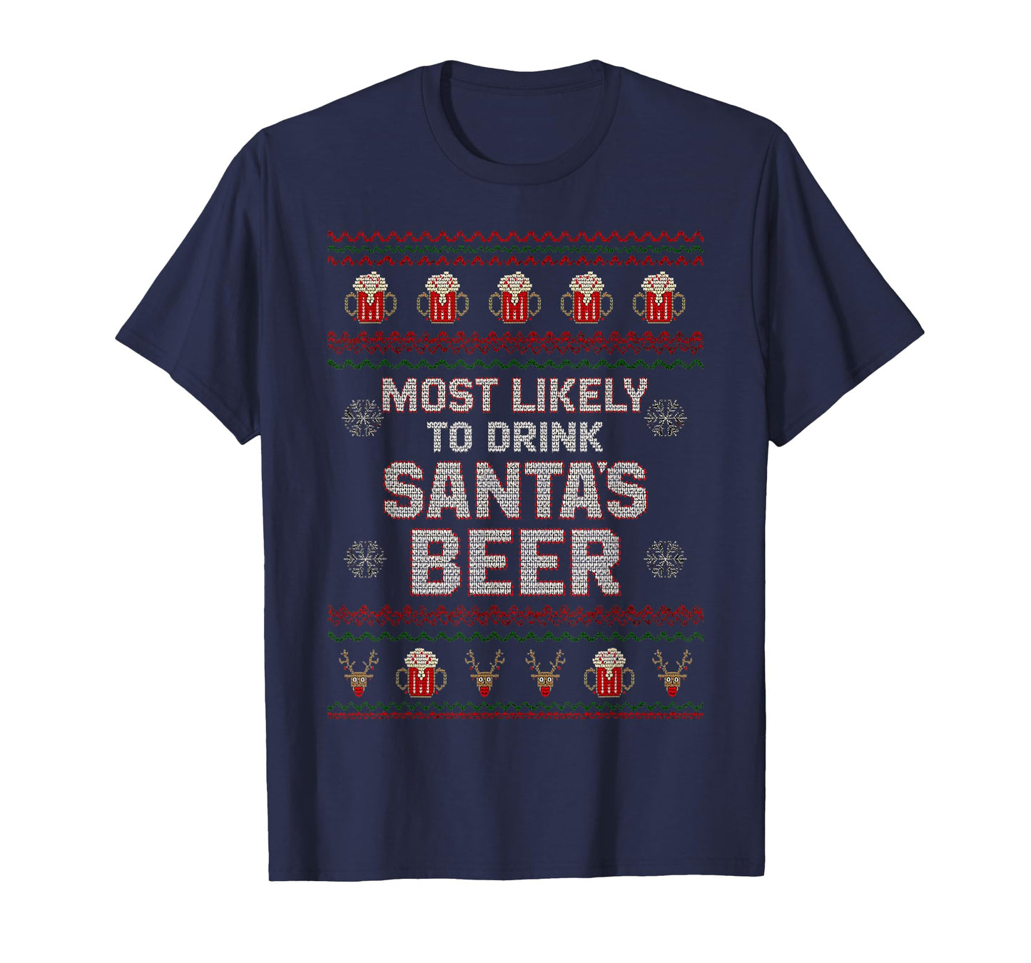 Most Likely to Drink Santa's Beer Ugly Christmas Sweater T-Shirt