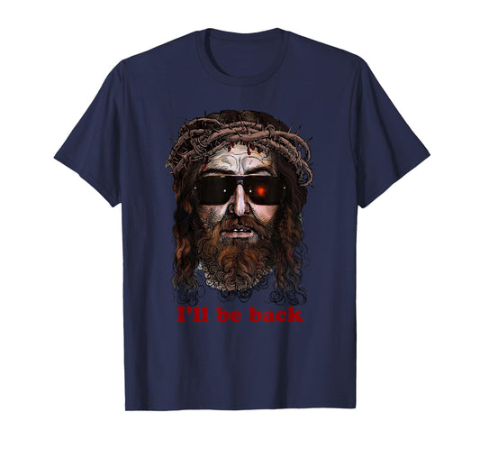 Skynet Jesus In Sunglasses I'll Be Back Tee Shirt T-Shirt