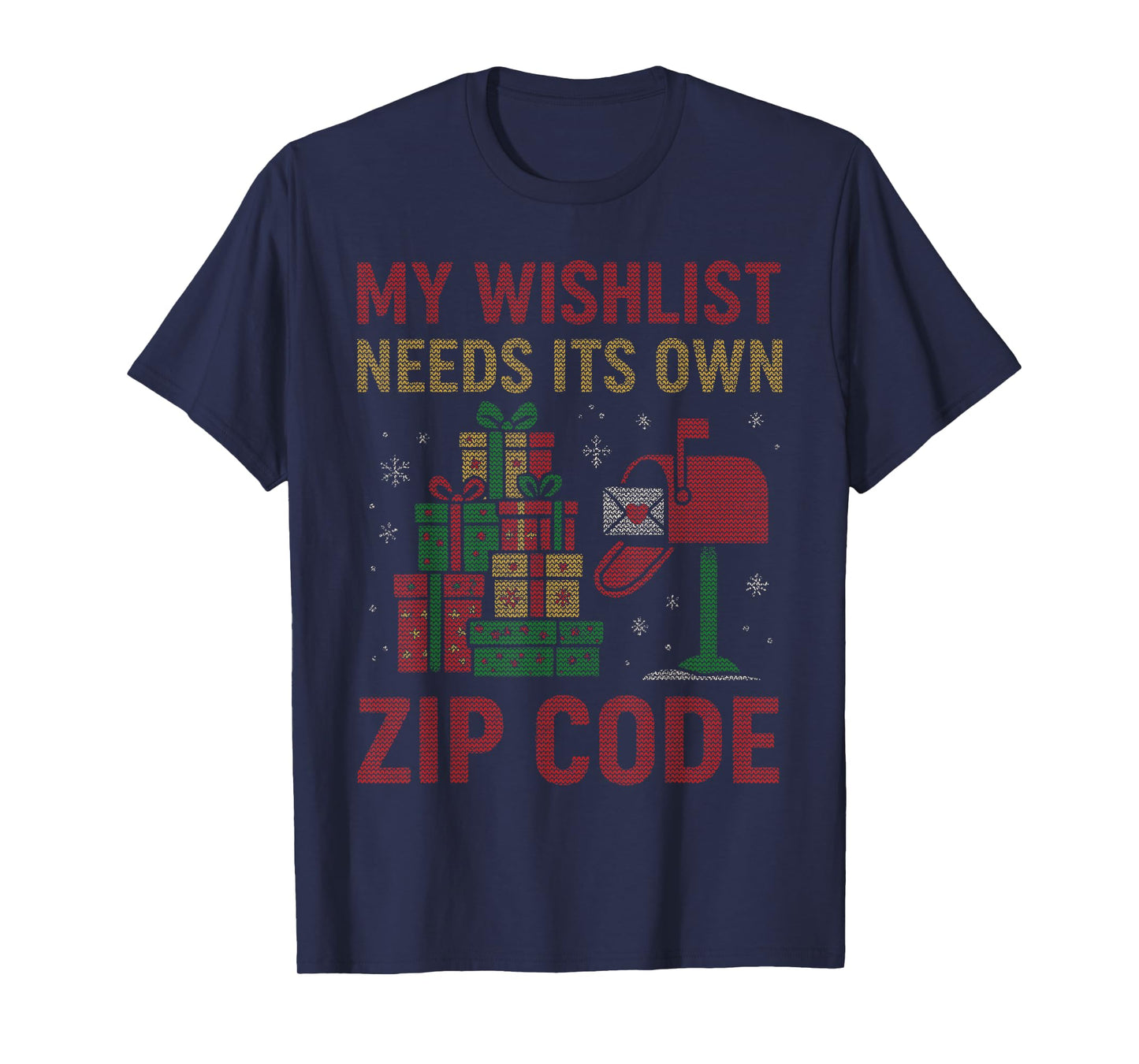 Wishlist Needs Its Own Zip Code Christmas Santa Xmas Family T-Shirt