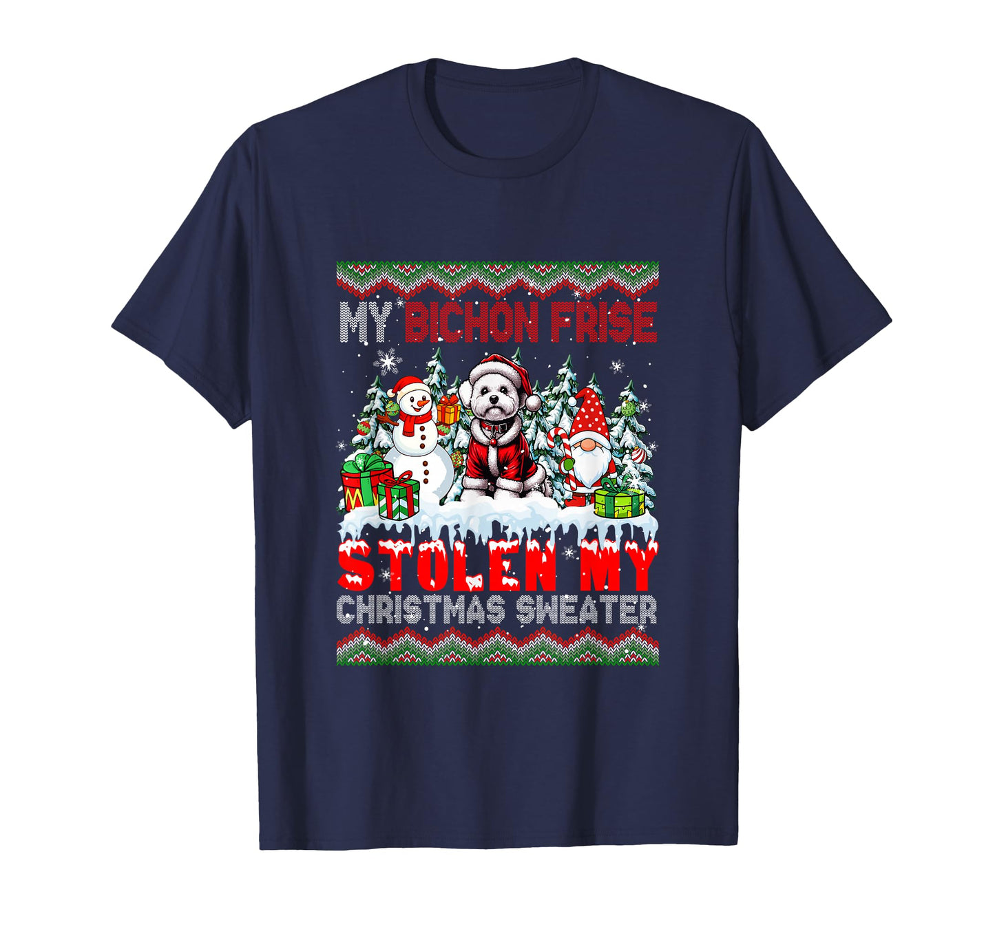 My Bichon Frise Stolen My Christmas Sweater Santa Dog Gnome T-Shirt